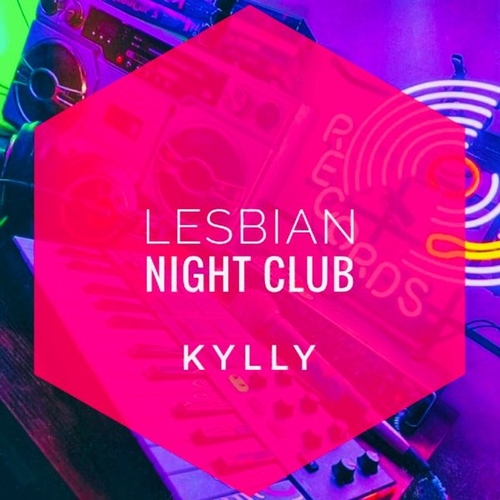 Lesbian Night Club - Kylly [CD150]